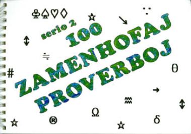 100 ZAMENHOFAJ PROVERBOJ — SERIO 2 (direct from UEA) - Click Image to Close