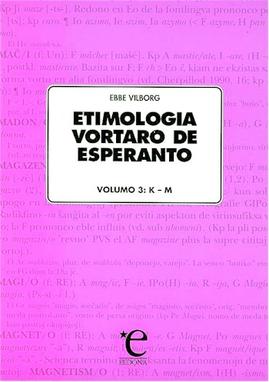 ETIMOLOGIA VORTARO DE ESPERANTO VOL III (direct from UEA) - Click Image to Close