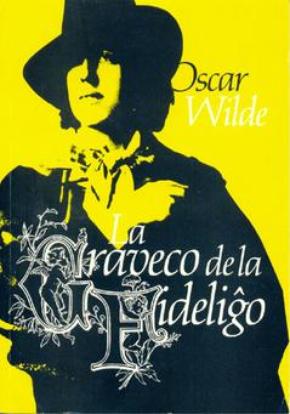 Graveco de la fideliĝo, La (Wilde) (direct from UEA) - Click Image to Close