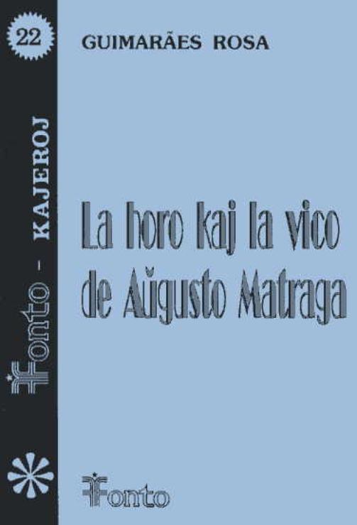 HORO KAJ LA VICO DE AŬGUSTO MATRAGA, LA - Click Image to Close
