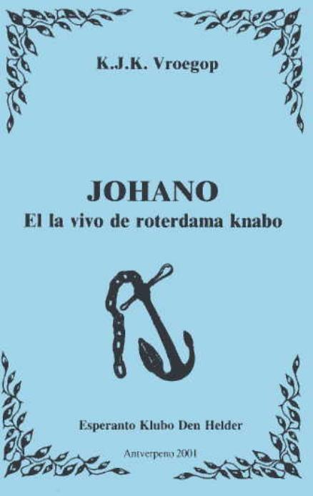 JOHANO (EL LA VIVO DE ROTERDAMA KNABO) (direct from UEA) - Click Image to Close