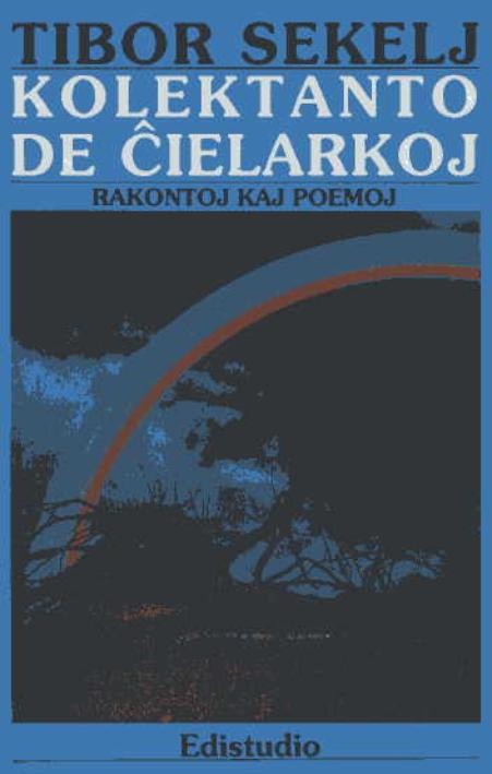 KOLEKTANTO DE ĈIELARKOJ - Click Image to Close