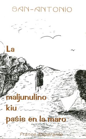 MALJUNULINO KIU PAŜIS EN LA MARO, LA (direct from UEA) - Click Image to Close