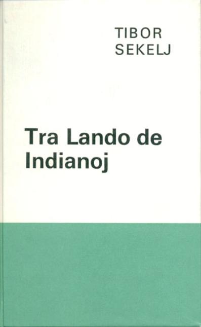TRA LANDO DE INDIANOJ (direct from UEA) - Click Image to Close