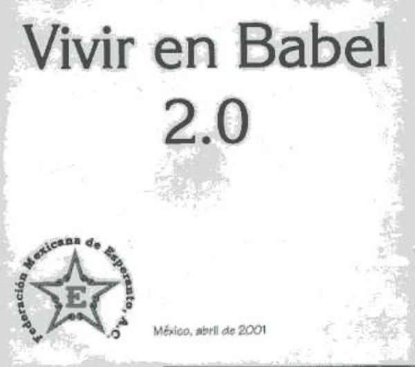 VIVIR EN BABEL 2.0 (acercamineto a un fenómeno lingüístico y social) - Click Image to Close