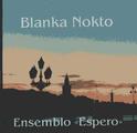 BLANKA NOKTO (direct from UEA)