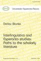 INTERLINGUISTICS AND ESPERANTO STUDIES: PATHS TO THE SCHOLARLY LITERATURE (direct from UEA)