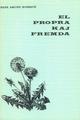 EL PROPRA KAJ FREMDA (direct from UEA)