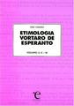 ETIMOLOGIA VORTARO DE ESPERANTO VOL III (direct from UEA)