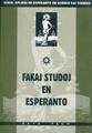 FAKAJ STUDOJ DE ESPERANTO (direct from UEA)