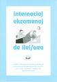 INTERNACIAJ EKZAMENOJ DE ILEI/UEA (direct from UEA)