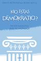 KIO ESTAS DEMOKRATIO? (direct from UEA)