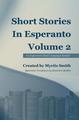 SHORT STORIES IN ESPERANTO - DUAL LANGUAGE BOOK