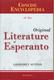 CONCISE ENCYCLOPEDIA OF THE ORIGINAL LITERATURE OF ESPERANTO (direct from UEA)